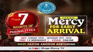 NIGHT OF POSSIBILITIES || MERCY FOR EARLY ARRIVAL NIGHT 5|| 29TH JANUARY 2026