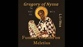 Funeral Oration on Meletius - Gregory Of Nyssa