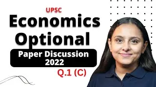 UPSC Economics Optional Paper Discussion 2022 | Q.1 Part (C) | Harpreet Kaur | Ecoholics