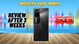 POCO M3 PRO 5G  3 WEEKS REVIEW