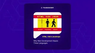 HTML, CSS & JavaScript: Why Web Development Needs Three Languages #02  | #theTRANSCENDENT