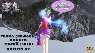 【DFFNT】 Terra (Rework) Ranked Match (Solo) Gameplay 【Crystal B ➡️ A】 【4K UHD】