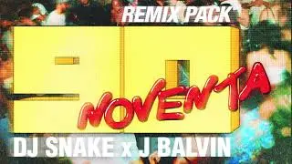 DJ Snake & J Balvin - Noventa (with J Balvin) - Kybba & Grummel Remix (Official Audio)