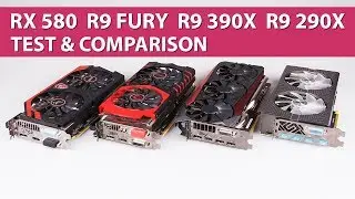 AMD Radeon RX 580 vs. R9 Fury vs. R9 390X vs. R9 290X Test & Graphics Comparison