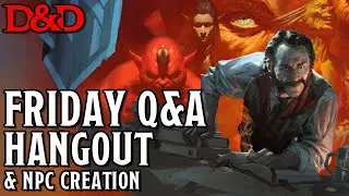 🔴 D&D NPC Creation and DM Q&A