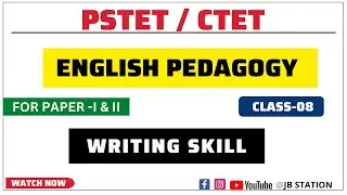 PSTET ENGLISH PEDAGOGY CLASS - 08 || WRITING SKILL MCQ ||JB SIR|| #pstet #ctet #mcq #cdp #english