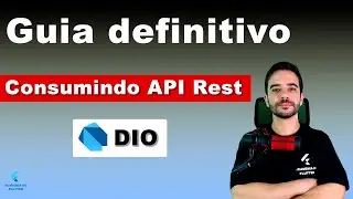Definitive Guide - Consuming a REST API with Flutter using DIO