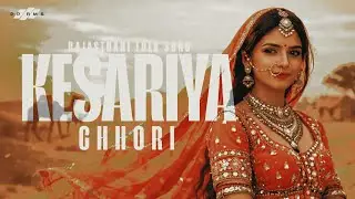 Kesariya Chhori - Rajasthani Folk Song | PP RMS