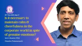 Is it necessary to maintain calm & cheerfulness in the corporate world in spite of genuine emotions