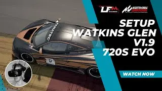 Setup McLaren 720S GT3 EVO V1.9 Watkins Glen Assetto corsa competizione