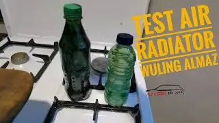 TEST AIR RADIATOR WULING ALMAZ