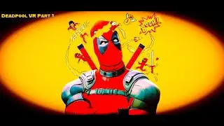 Deadpool VR &ndash; Pure Chaos