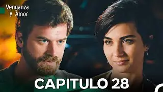 Venganza y Amor Capitulo 28 (Doblado En Espa&ntilde;ol)