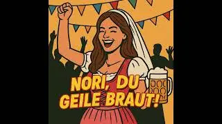 Team Bride (feat. KI) - Nori, du geile Braut🍻👰🏽&zwj;♀️ (Official JGA Song)