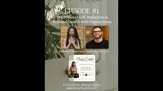 The Power of Self-Reflection in Personal Growth with Clayton Dunn