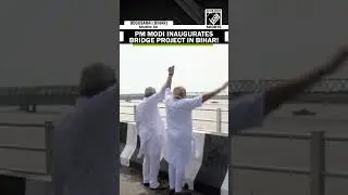 PM Modi inaugurates 6-Lane bridge project in Bihar&rsquo;s Begusarai, greets with Public