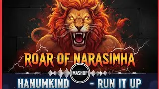 Run It Up x Roar of Narasimha | Hanumankind Mashup (Epic Indian Hip-Hop) | ft.Devine & Badshah 