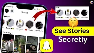 SnapChat ki Story bina Seen kiye kaise dekhe ! How to See Snap Story without them knowing