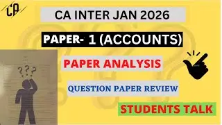 CA INTER ACCOUNTS PAPER REVIEW | CA Inter Accounts Paper Analysis JAN 2026 | CA INTER JAN 2026