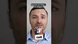 Emotional Recovery Comedy:  Is Burnout Just a Modern Day Cult?