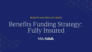Benefits Funding Masterclass: Fully Insured