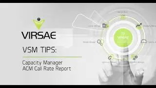 VSM Tips - ACM Call Rate Report