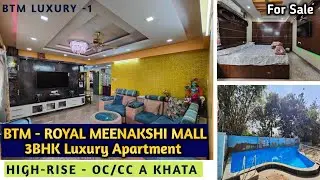 BTM HighRise 3BHK Lux Apartment For Sale Near Meenakshi OC A Khata