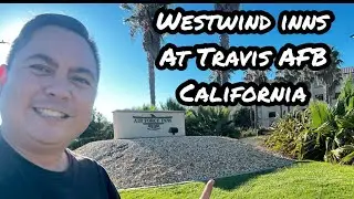🇺🇸 Westwind Inns @Travis Airforce Base California hotel for military/retirees. Visit Aviation Museum