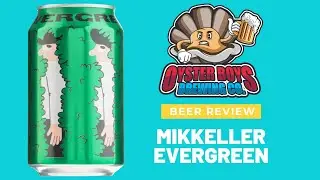 Mikeller Evergreen - Beer review time - New England style Session IPA