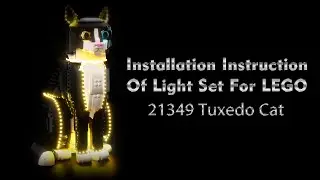 Инструкция по установке светового набора для LEGO 21349 Tuxedo Cat.