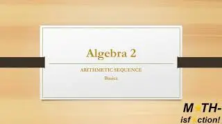 Arithmetic Sequence Basics Algebra 2