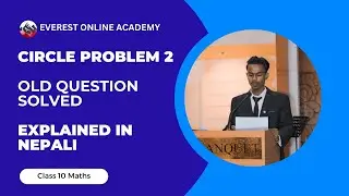 Circle Problem 2 Solved Geometry Explained In Nepali | Class 10 SEE Math | Everest Online Academy
