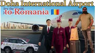 My Great India Doha International Airport To Romania 🇷🇴