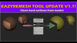 EaZyremesh Update - Clean Hard Surfaces from Masks in Zbrush!