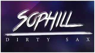 Sophill - Dirty Sax (Cover Art)