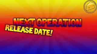Cs Go Next Operation Release Date!!!