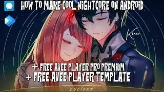 How to make Nightcore on Android with Audio Spectrum/Visualizer like Syrex | + Avee Player Template