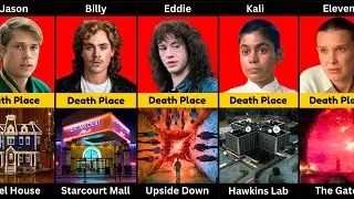 Place of Death Each Stranger Things Character I Season 1 to 5