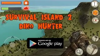 Survival Island 2: Dino Hunter (Trailer)