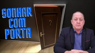 O QUE SIGNIFICA SONHAR COM PORTA