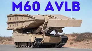 Amazing The M60 Armored Vehicle Launched Bridge (AVLB)-  U.S Military