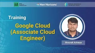 Google Cloud (Associate Cloud Engineer) with Shounak Acharya