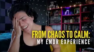 From Chaos to Calm: My EMDR Experience | Soft Reset Episode 3