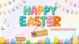 Easter Madness