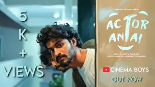 ActorAnta Full Shortfilm | Cinema Boys | Varuntej | sandeep | shortfilm 