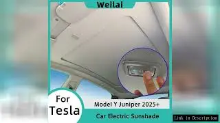 For Tesla Model Y Juniper 2025 Electric Sunshade Voice Control Car Roof Visor Sunroof Sun Shade UV R