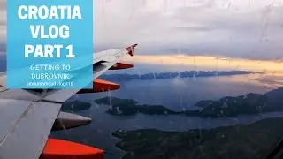 Getting to Dubrovnik from the UK | Croatia Holiday Guide | Croatia (Country) Vlog Part 1