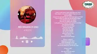 A-REECE -  RED DRAGON (25K and Jay Jody) (lyrics)