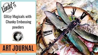 Art journal with glitzy magicals + Embossing powders by Noura