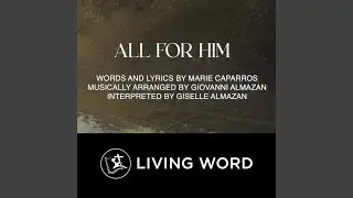 All For Him (feat. Giselle Almazan)